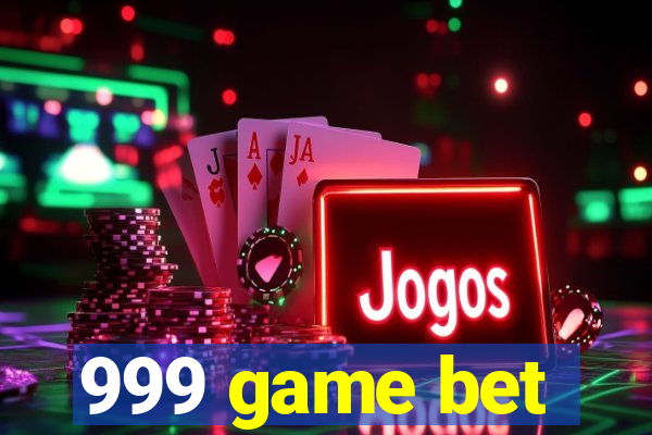 999 game bet